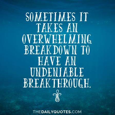 have-an-undeniable-breakthrough-life-daily-quotes-sayings-pictures
